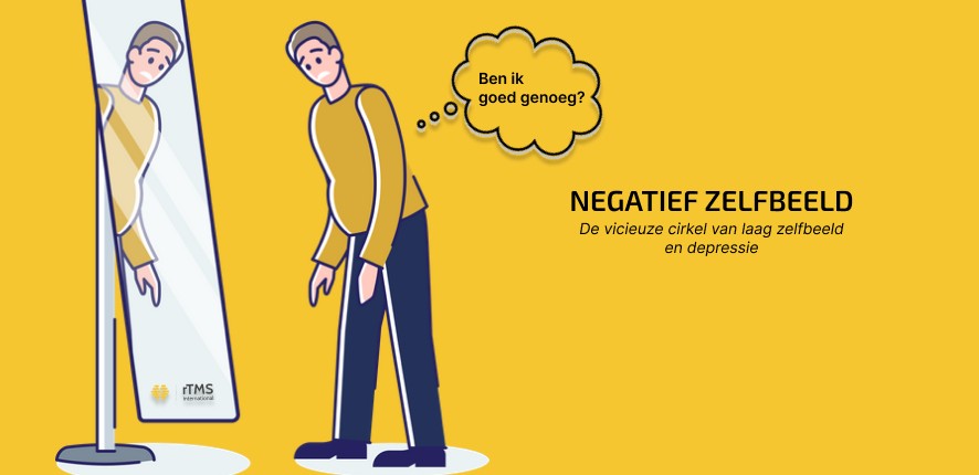 rTMS International - De relatie tussen negatief zelfbeeld en depressie